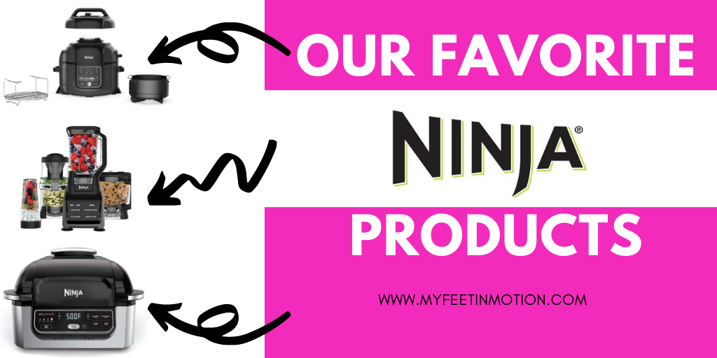 Our Favorite Ninja Kitchen Products » My Feet in Motion